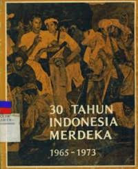 Image of 30 tahun indonesia merdeka : 19465-1973