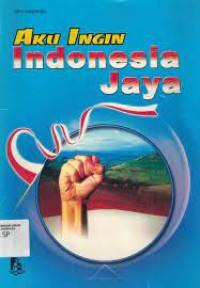Image of Aku ingin Indonesia jaya