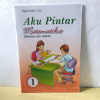 Image of Aku pintar matematika (bilangan dan aljabar)
