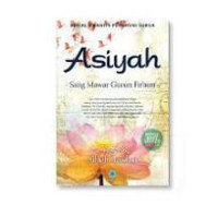 Image of Asiyah, sang mawar gurun fir'aun