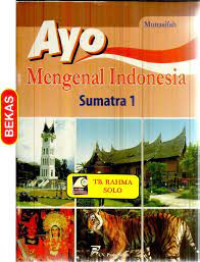 Image of Ayo mengenal indonesia: sumatra 1