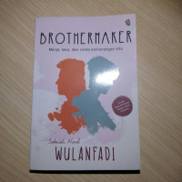 Image of Brothermaker. mimpi, luka, dan cerita kemenangan kita