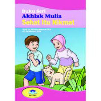Image of Buku seri akhlak mulia sehat itu nikmat