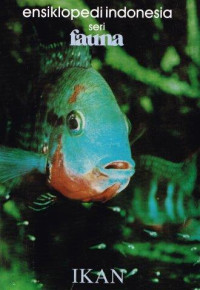 Image of Ensiklopedi indonesia seri fauna = ikan