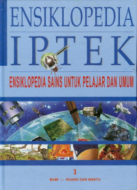 Image of Ensiklopedia iptek: ensiklopedia sains untuk pelajar dan umum