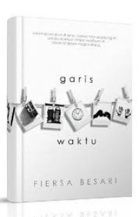 Image of Garis waktu : sebuah perjalanan menghapus waktu