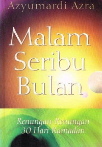 Image of Malam seribu bulan: renungan-renungan 30 hari ramadan