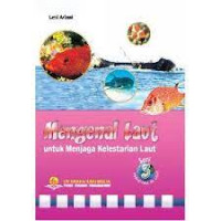 Image of Mengenal laut untuk menjaga kelestarian laut seri 3