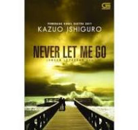 Image of Never let me go: jangan lepaskan aku