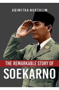 Image of The remarkable story of soekarno