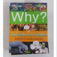 Image of Why? the reptiles and amphibian=reptilia dan amfibi