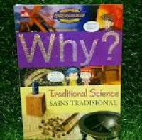 Image of Why? traditional science=sains tradisional