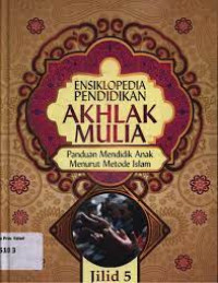 Image of Ensiklopedia pendidikan akhlak mulia 5